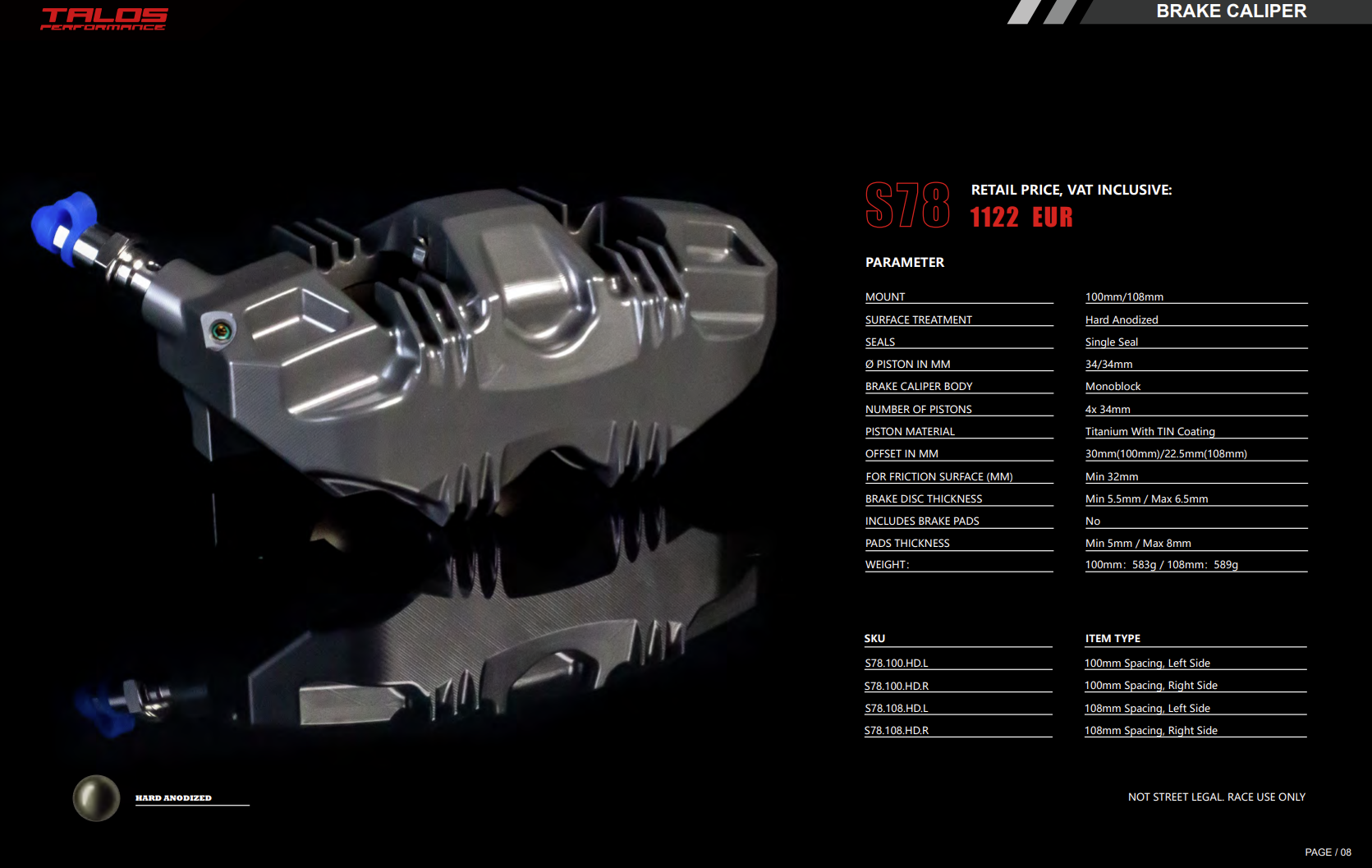 Talos S78 Monoblock P4 34/34 108mm pinça de travão dianteira esquerda | X78.108.HD.L 