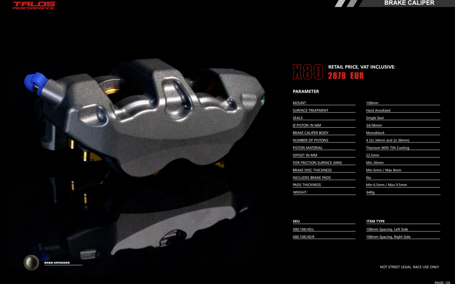 Talos X80 SBK Racing Monoblock P4 34/38 108mm Pinça de travão dianteira esquerda | X80.108.HD.L 