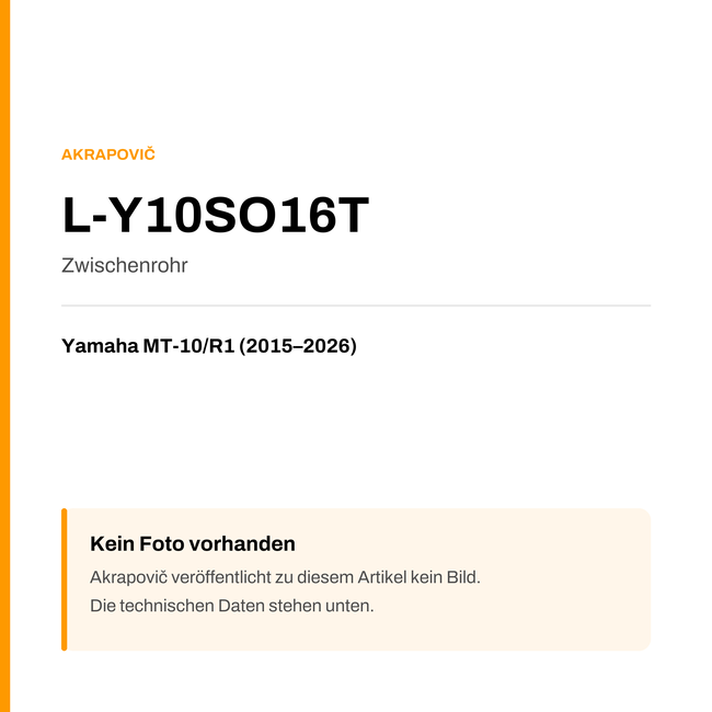 Akrapovic Zwischenrohr Yamaha MT-10 / R1 (15-26) L-Y10SO16T — Platzhalter, kein Herstellerfoto verfügbar